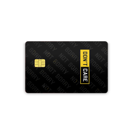 Don,t Care Card Skin