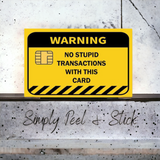 No stupid transactions card skin