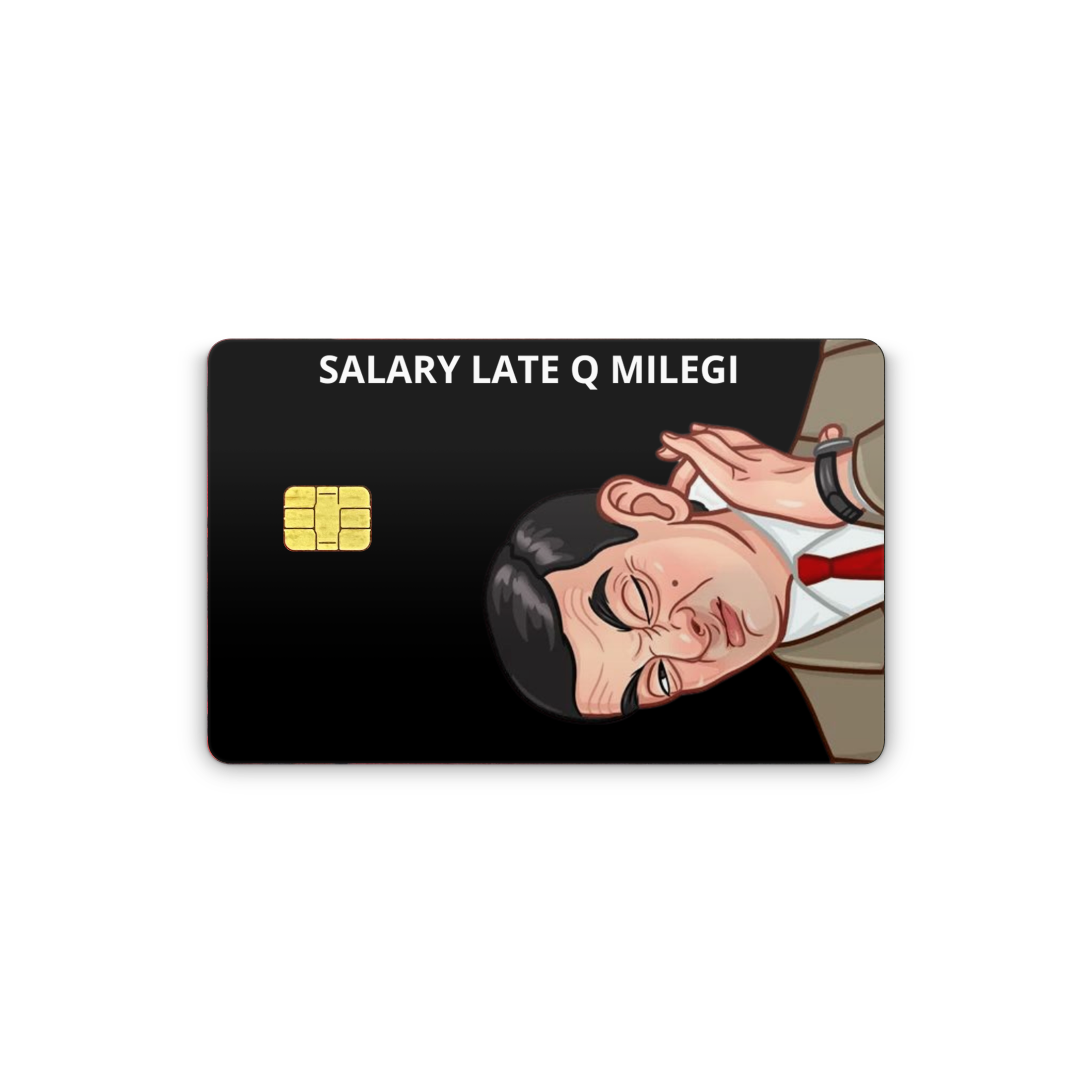 salary late q milegi Card Skin