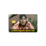 saray paisay khatam Card Skin